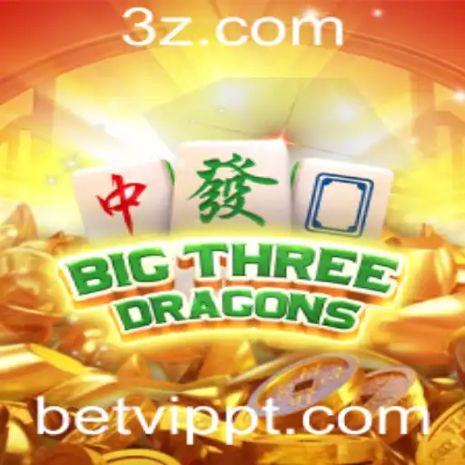 Explorando BigThreeDragons e o Fenômeno do BetVIP App